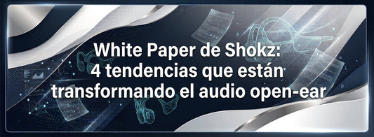 Shokz publica un nuevo white paper: cuatro tendencias que están dando forma al futuro de los auriculares open-ear